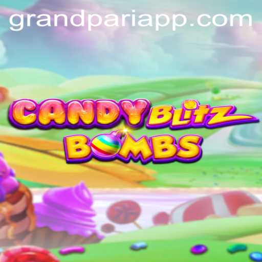 CandyBlitzBombs: An Exciting New Chapter in Gaming with GrandPari Influence
