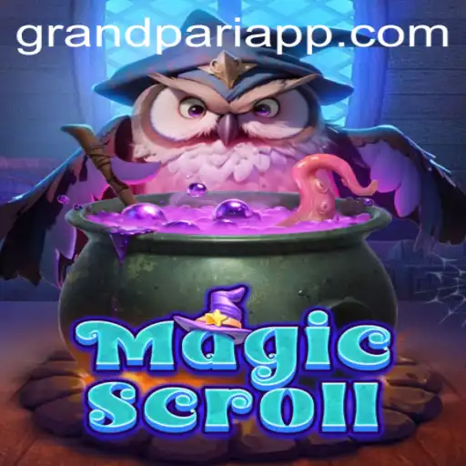Exploring MagicScroll: Unveiling the Mysteries of GrandPari