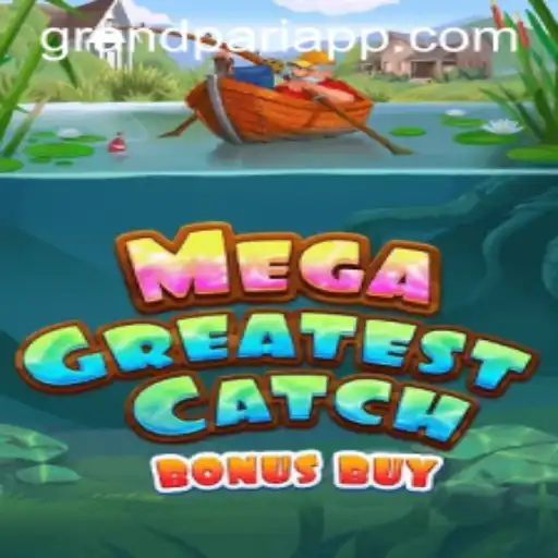 MegaGreatestCatchBonusBuy: A Dive into the World of GrandPari