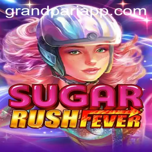Discover the Enchanting World of SugarRushFever with GrandPari